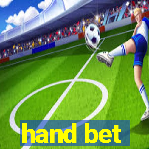 hand bet